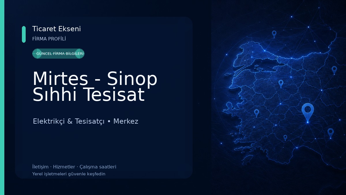 Mirtes - Sinop Sıhhi Tesisat Elektrikçi & Tesisatçı