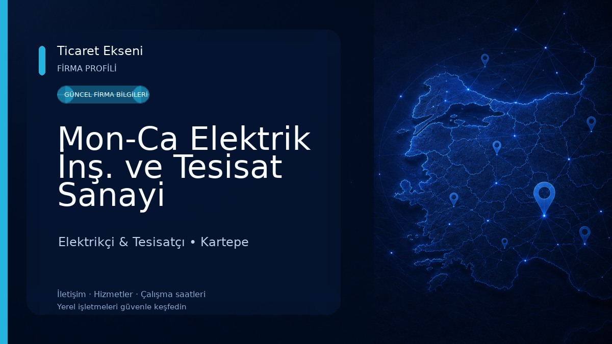 Mon-Ca Elektrik İnş. ve Tesisat Sanayi Elektrikçi & Tesisatçı