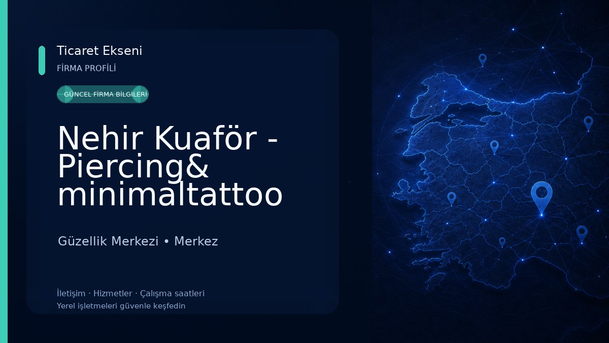 Nehir Kuaför - Piercing& minimaltattoo Güzellik Merkezi