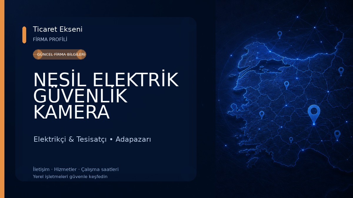 NESİL ELEKTRİK GÜVENLİK KAMERA SİSTEMLERİ Elektrikçi & Tesisatçı