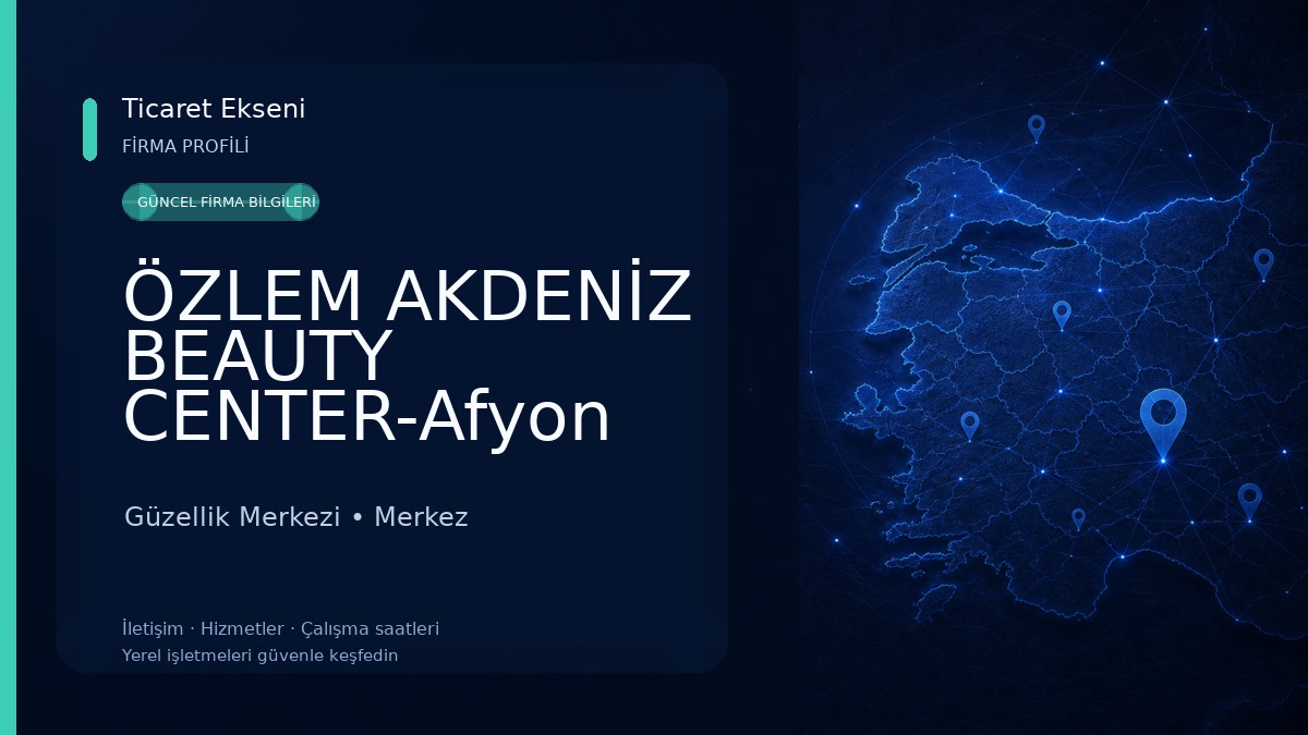 ÖZLEM AKDENİZ BEAUTY CENTER-Afyon Güzellik Merkezi,Leke Tedavisi,Protez Tırnak,Erkek Lazer Epilasyon,İpek Kirpik,Cilt Bakımı