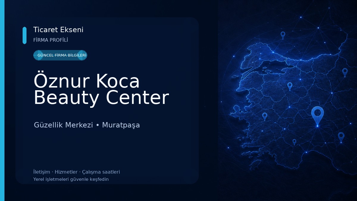 Öznur Koca Beauty Center Güzellik Merkezi