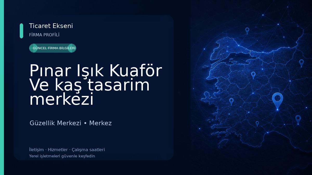 Pınar Işık Kuaför Ve kaş tasarim merkezi Güzellik Merkezi