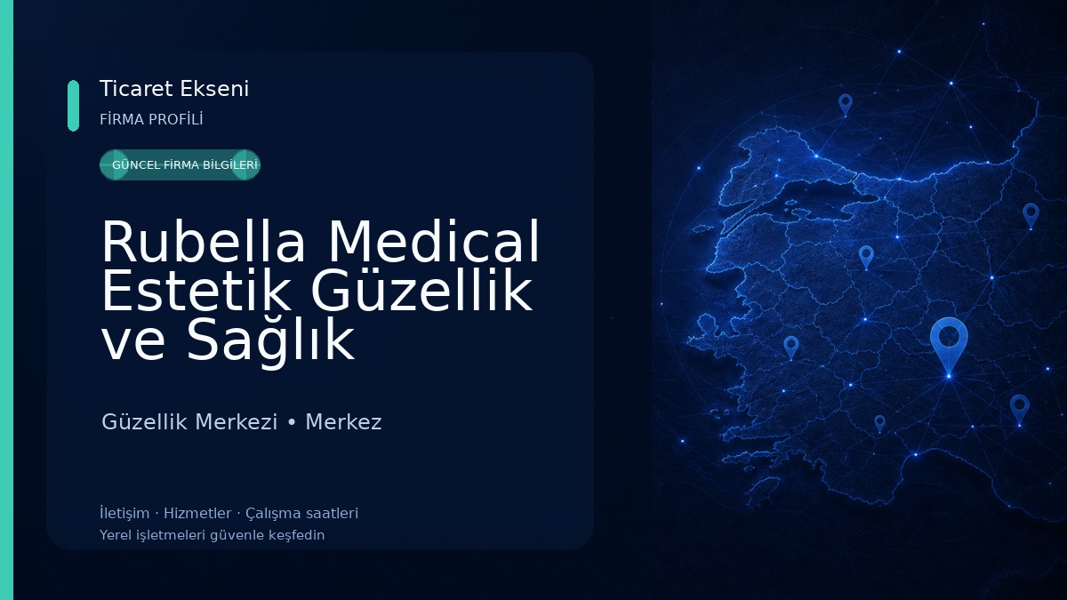Rubella Medical Estetik Güzellik ve Sağlık Merkezi Ağrı Güzellik Merkezi