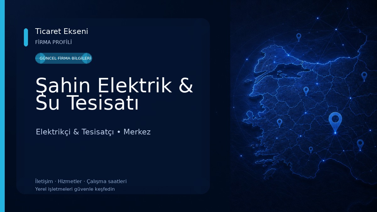 Şahin Elektrik & Su Tesisatı 