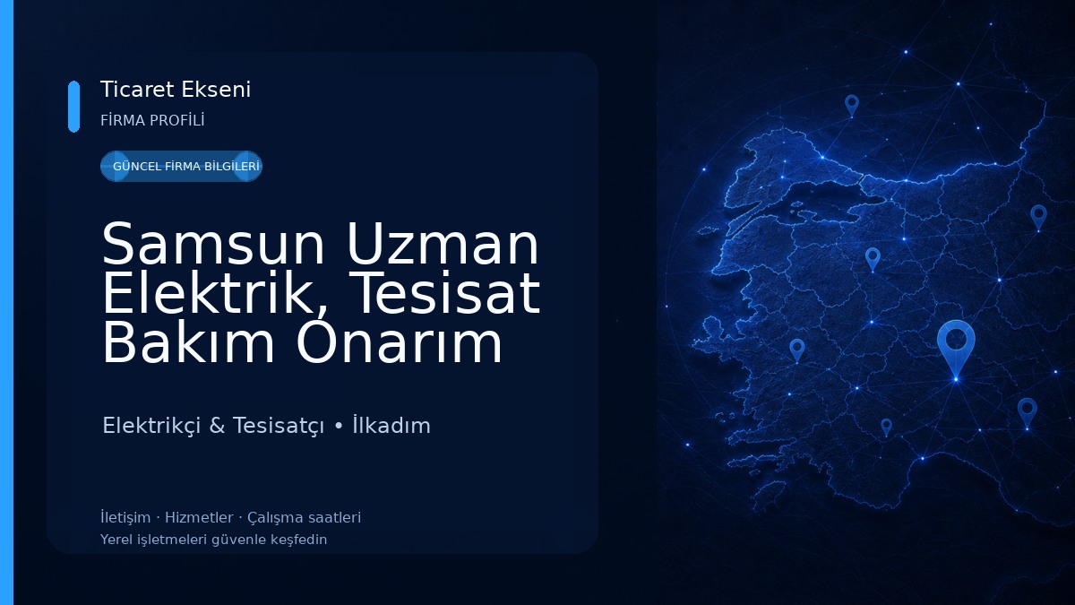 Samsun Uzman Elektrik, Tesisat Bakım Onarım Elektrikçi & Tesisatçı