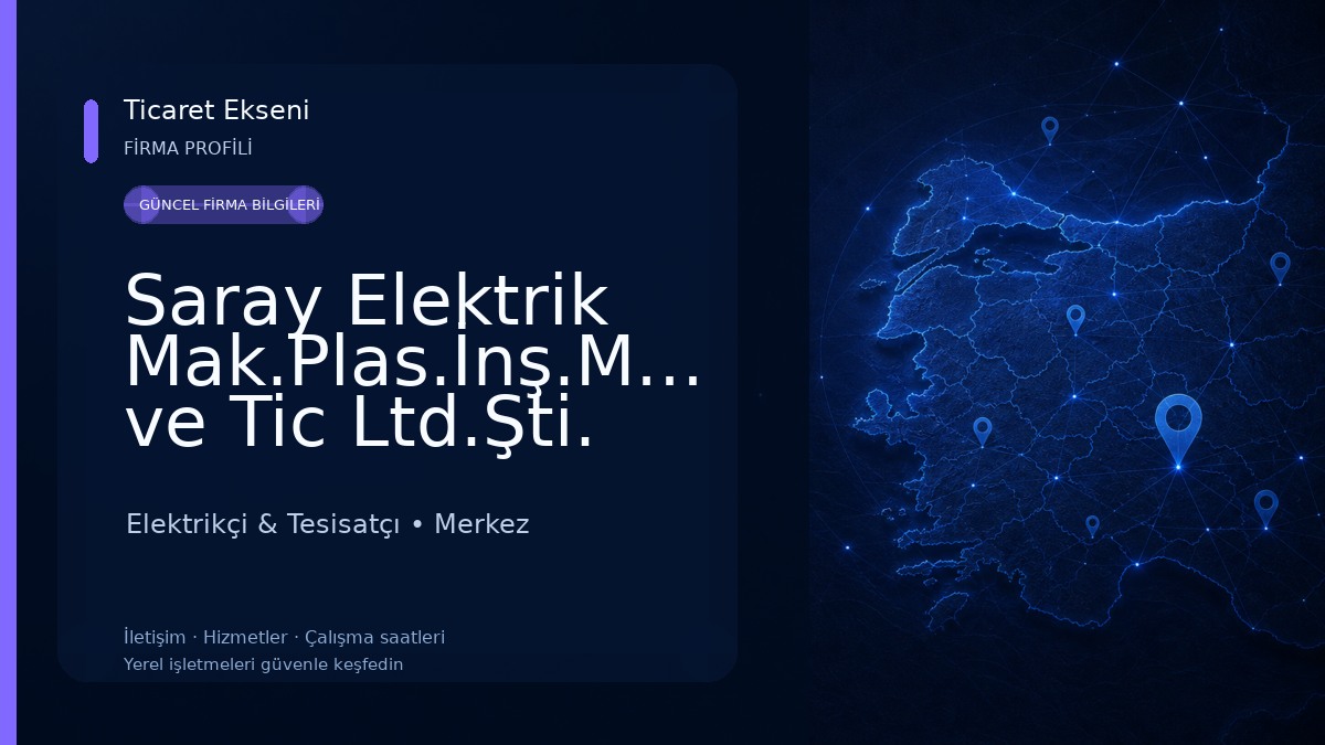 Saray Elektrik Mak.Plas.İnş.Müh.San ve Tic Ltd.Şti. Elektrikçi & Tesisatçı