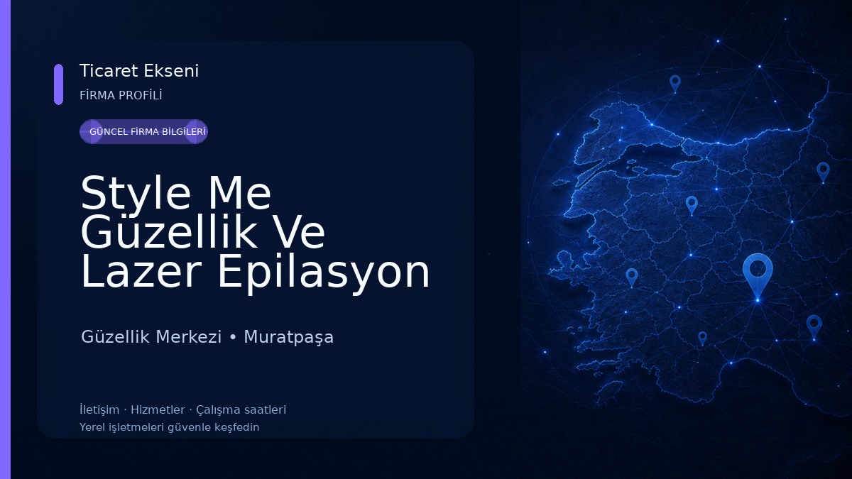 Style Me Güzellik Ve Lazer Epilasyon Merkezi Güzellik Merkezi