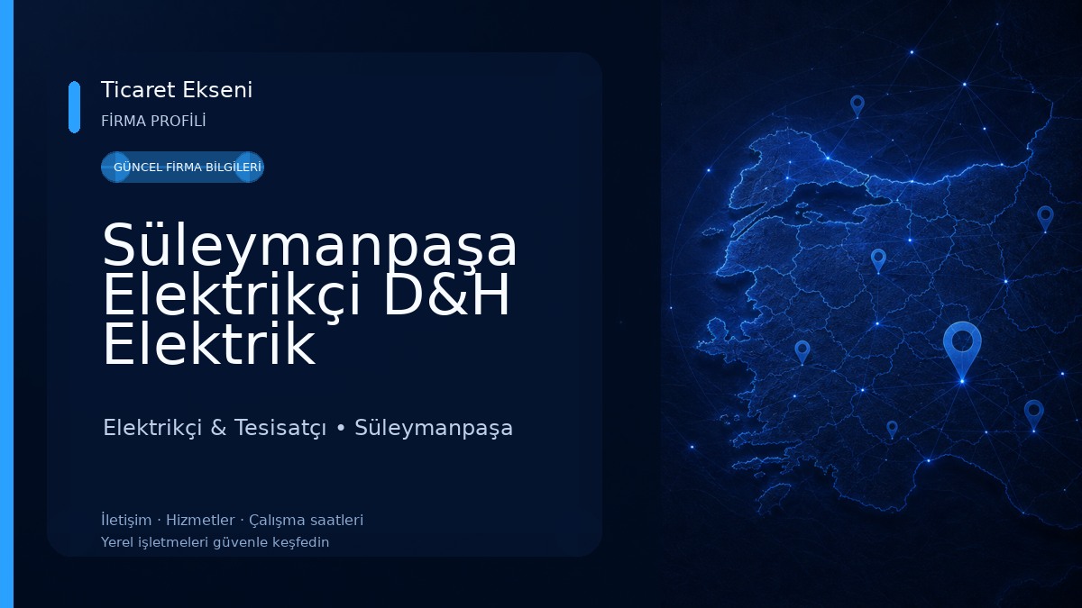 Süleymanpaşa Elektrikçi D&H Elektrik Elektrikçi & Tesisatçı