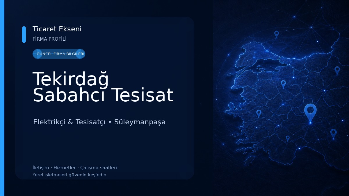 Tekirdağ Sabahcı Tesisat Elektrikçi & Tesisatçı