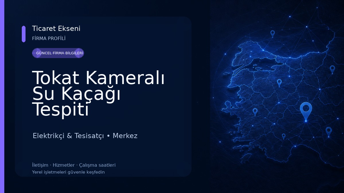 Tokat Kameralı Su Kaçağı Tespiti Elektrikçi & Tesisatçı