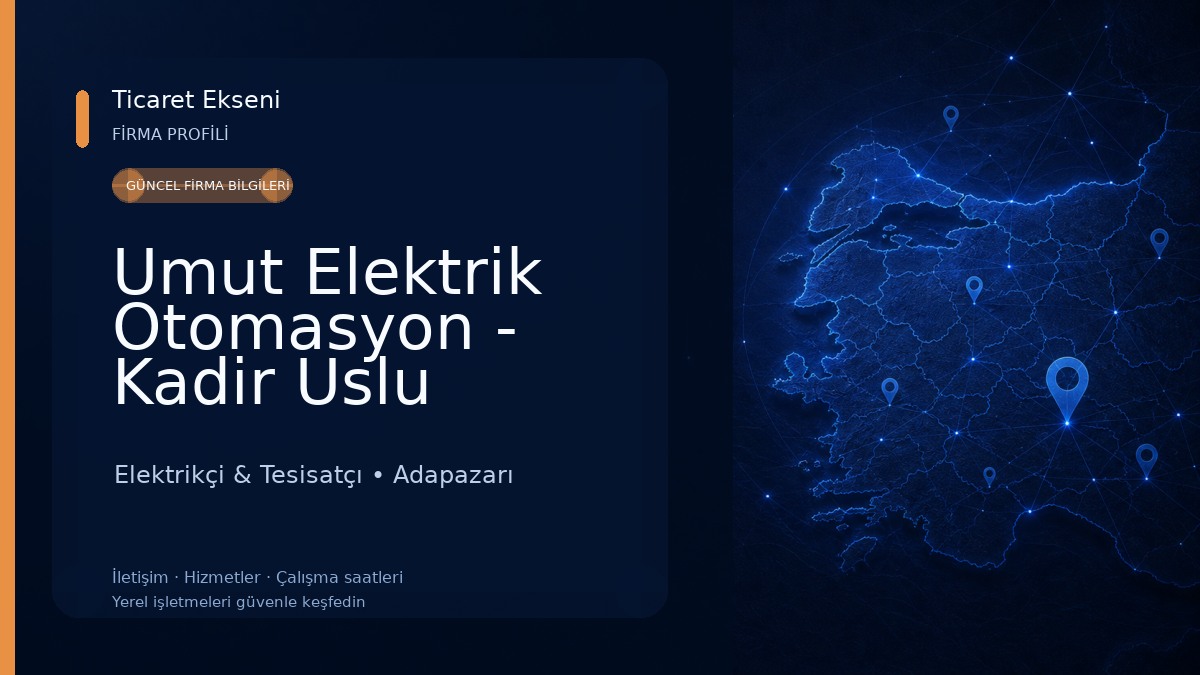 Umut Elektrik Otomasyon - Kadir Uslu Elektrikçi & Tesisatçı