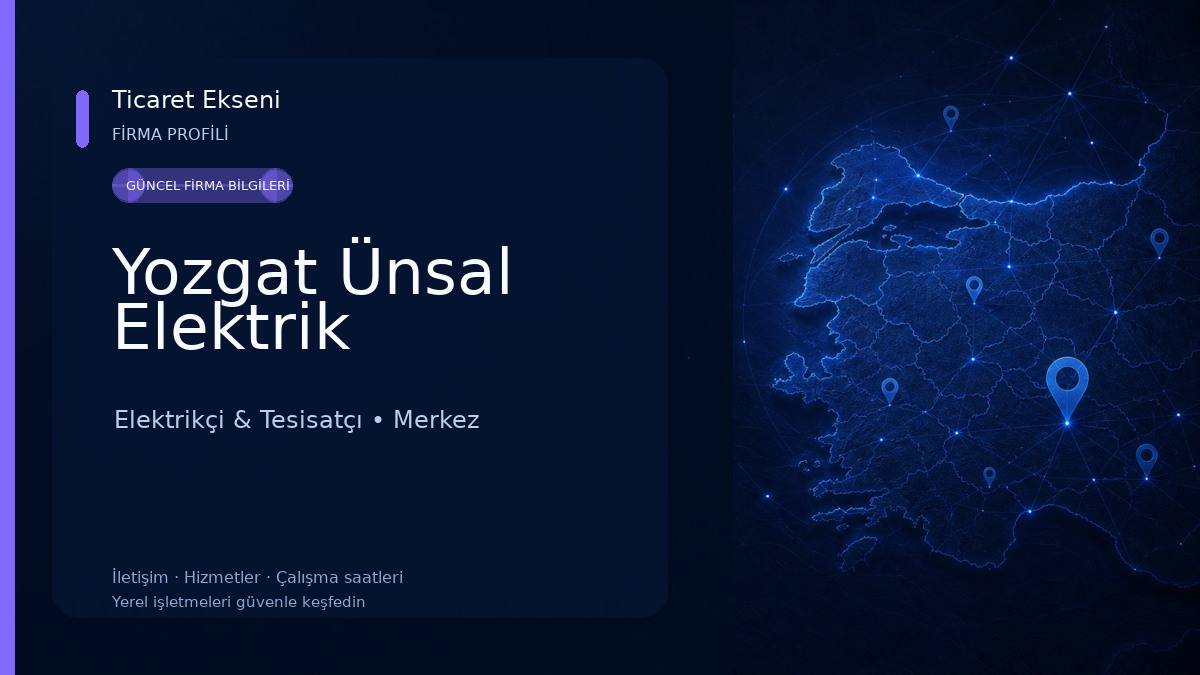 Yozgat Ünsal Elektrik Elektrikçi & Tesisatçı